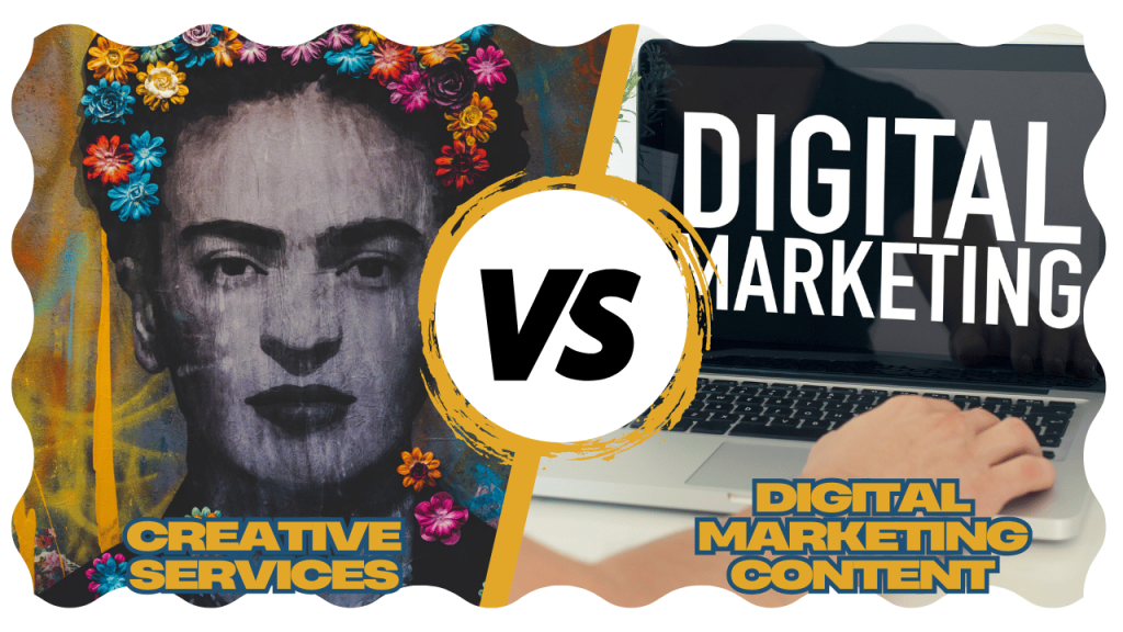 Creative Services vs. Digital Marketing Content